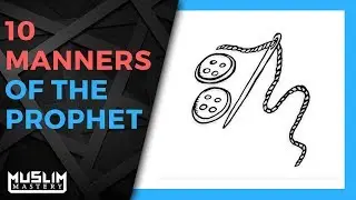 10 Manners of the Prophet