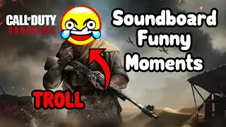 How To Troll Your Teammates (Vanguard Funny Sound Board Moments)