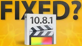 Final Cut Pro 10.8.1 Update Released!