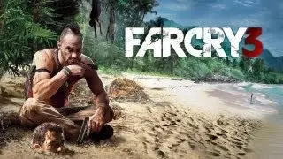 Секс, чудище. смерть Васа [Far Cry 3 #18]