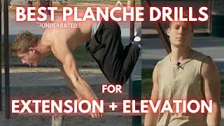 Best Planche Drills for CLEAN FORM - Elevation & Extension (UNDERRATED!!)