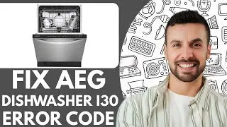 Fix AEG Dishwasher i30 Error Code  - 2025 (EASY GUIDE)