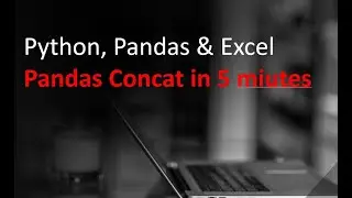 Pandas Concat I combined data from multiple excel files using pandas and python I used pandas insert