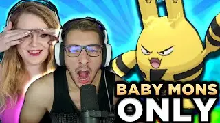 We Can Only Catch Baby Pokemon...Then we FIGHT!