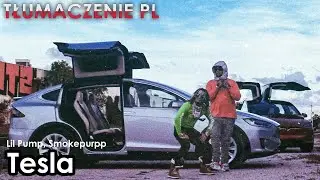 Lil Pump - Tesla ft. Smokepurpp [TŁUMACZENIE PL]