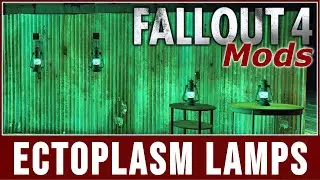 Fallout 4 Mods - Ectoplasm Lamps
