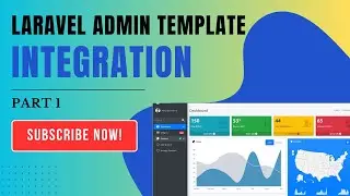 Laravel Admin Template  Integration- Step By Step Guide