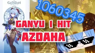 [GENSHIN IMPACT] Ganyu 1 hit Azdaha