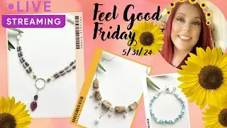 Feel Good Friday - Jewelry Making Kits Live Stream