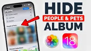 How to Hide People & Pets Category in iPhone Photos App in iOS 18
