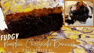 FUDGY Pumpkin Cheesecake Brownies | Fall Series #1 | P & R Makes