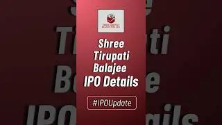Shree Tirupati Balajee IPO Details | Shree Tirupati Balajee Agro Trading Company Limited IPO