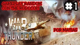 Matias juega War Thunder (edición random #1) [con TheRodocop]