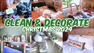 LET'S CLEAN AND DECORATE THE HOUSE FOR CHRISTMAS! CLEAN WITH ME 2024 | EXTREME CLEANING MOTIVATION