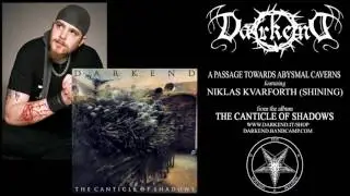 DARKEND - A Passage Through Abysmal Caverns (featuring NIKLAS KVARFORTH)