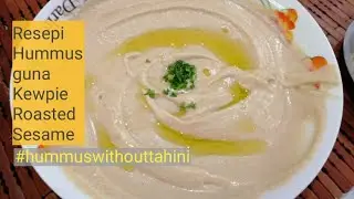 Resepi Hummus guna Kewpie Roasted Sesame