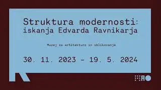 Napovednik razstave Struktura modernosti: iskanja Edvarda Ravnikarja