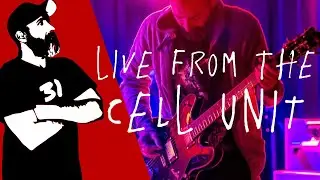 Live from the Cell Unit #31 - Dark suspense guitar improv