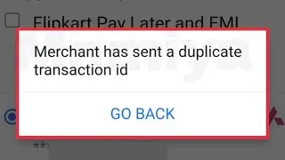 (New Method) Flipkart Fix Merchant has sent a duplicate transaction id Problem Solve