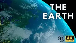 The Earth 4K | Unreal Engine Short Movie