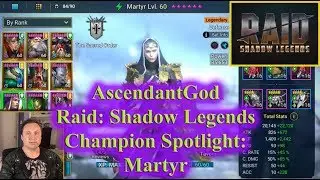 Raid Shadow Legends - Champion Spotlight - Martyr