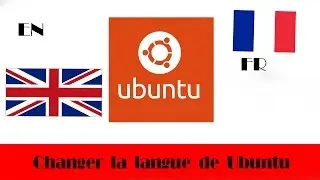 [TUTO] Changer la langue de Ubuntu [FR]