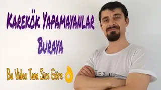 Salın Karekökü Gelsin (2.Video) ,Matematik Ders Anlatım Videosu