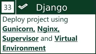 33 | Host Django project using Gunicorn, Nginx and Supervisor | By Hardik Patel