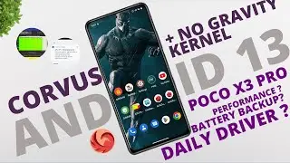 Corvus OS and No Gravity Kernel: The Perfect Daily Driver for Poco X3 Pro
