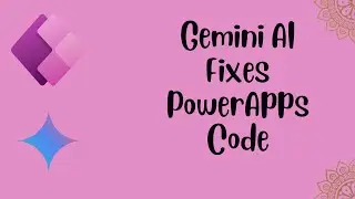 Google's Gemini corrected PowerApps code