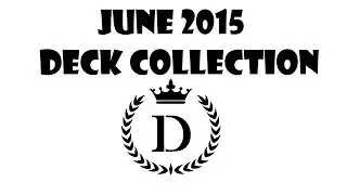 Deck Collection [June 2015]