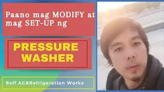 ⛔PAANO MAG MODIFY AT MAG SET-UP NG PRESSURE WASHER| ROLF TITIRBAC