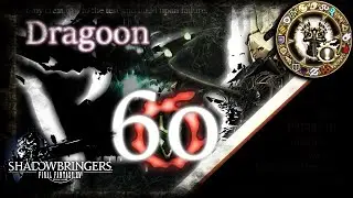 [FFXIV] Dragoon Guide - Rotation & Timestamps - Lv 60 - Shadowbringers - 5.1