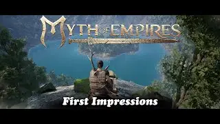 Myth of Empires First Impressions