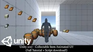 Unity 2017 - Collectable Item Animated UI! (Full Tutorial + Script download)