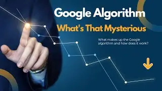 What is Google Algorithm and why do they matter? | SEO Fundament Course for Beginners | Intro #2