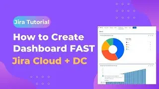 Jira Tutorial | How to Create Dashboard in Jira FAST (2024)