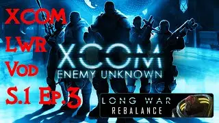 XCOM LWR | Ironman Classic | Vod S.1 Ep.3