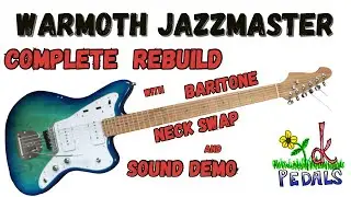 Warmoth Jazzmaster Baritone Neck Swap and Rebuild