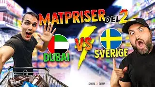MATPRISER DUBAI VS SVERIGE DEL 2 🎂🌽