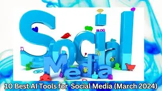 10 Best AI Tools for Social Media (March 2024)