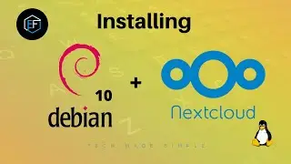 Installing Debian 10 Buster and Nextcloud