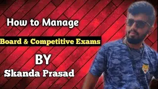 How to manage Board & Competitive Exams | Kcet 2020 | 