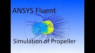 ANSYS Fluent Tutorial 2| Steady-State Simulation of Propeller