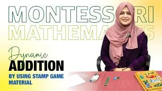 Montessori Mathematics | Dynamic Addition Using Stamp Game Material | GMCI