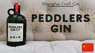 Peddlers Shanghai Craft Gin Review | Chinese Gin Review | The Gin Guy