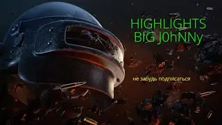 Highlights Big J0hNNy part 3