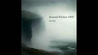 IzLane - Sound Vision #84 (Preview)