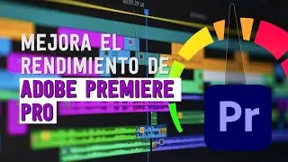 Cómo AUMENTAR el RENDIMIENTO 🚀 de Adobe PREMIERE