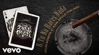 Mastered Trax - Tu No Haces Nada ft. Julio Acosta
